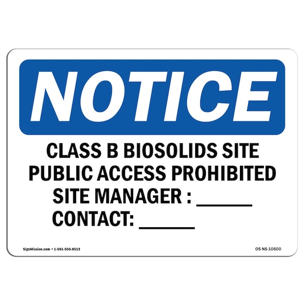Sign, 18" H, 24" W, Rigid Plastic, Class B Biosolids Site Public Access Prohibited Sign, Landscape